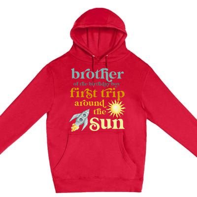 Brother Outer Space 1st Birthday First Trip Around The Sun Premium Pullover Hoodie