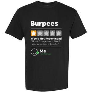 Burpees One Star Horrible Experience Funny Garment-Dyed Heavyweight T-Shirt