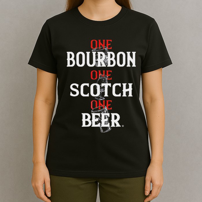 Bourbon One Scotch One Beer T-Shirt