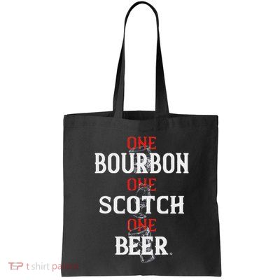 Bourbon One Scotch One Beer Bag