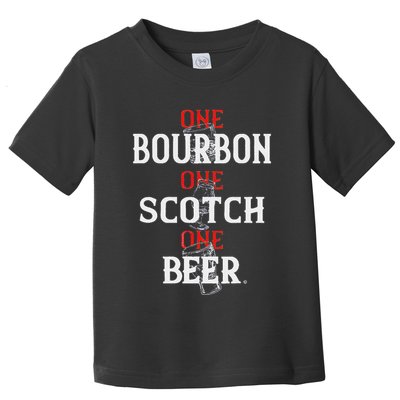Bourbon One Scotch One Beer Toddler T-Shirt