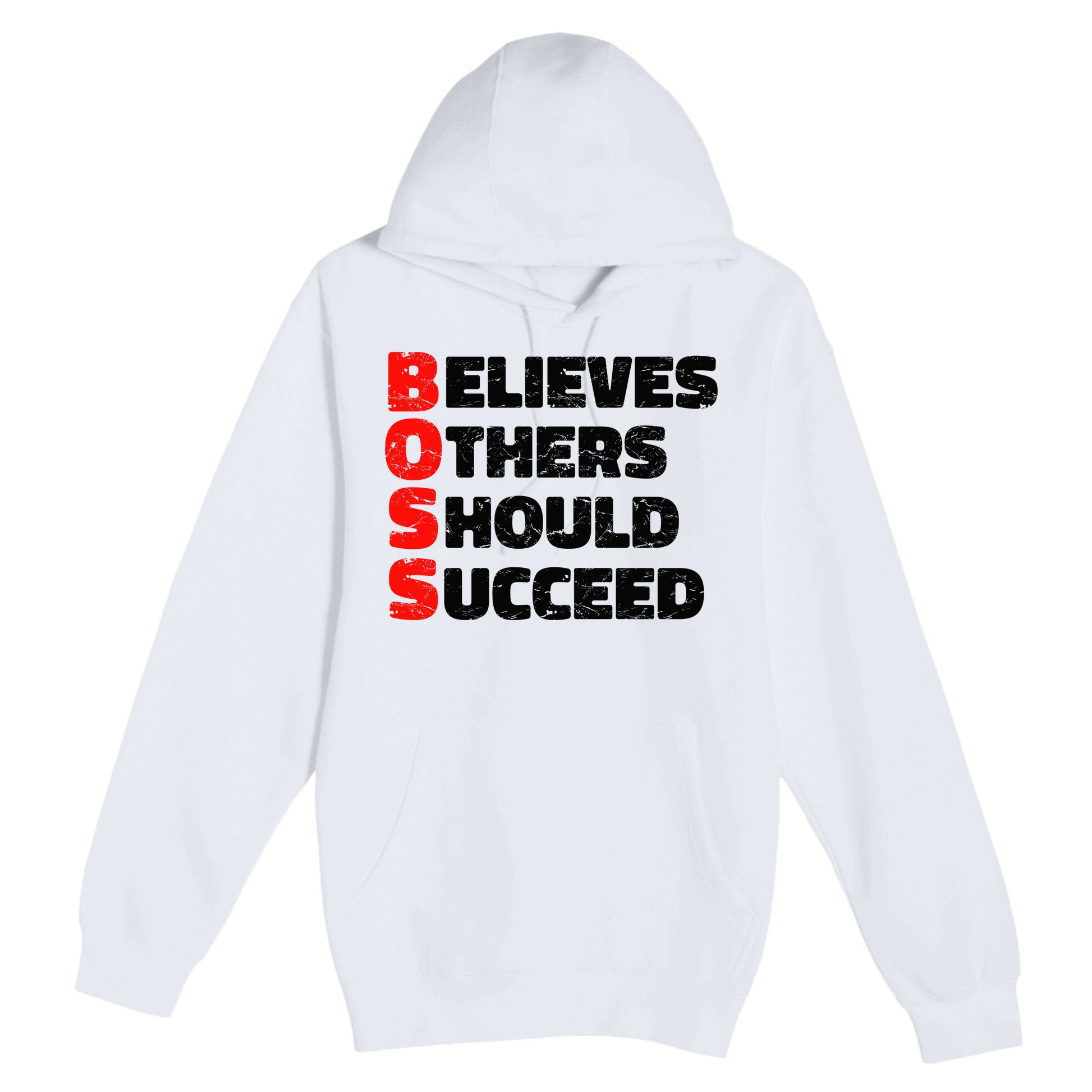 Boss Motivational Premium Pullover Hoodie