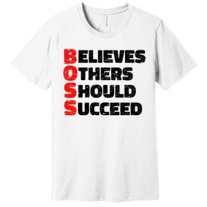 Boss Motivational Premium T-Shirt