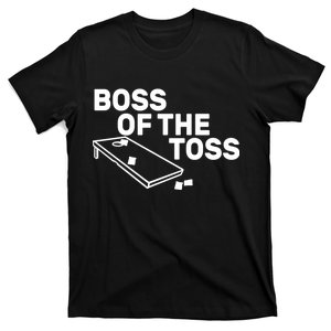 Boss Of The Toss T-Shirt