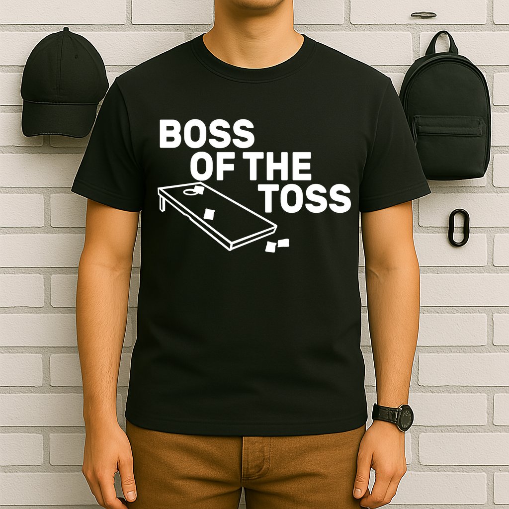 Boss Of The Toss T-Shirt