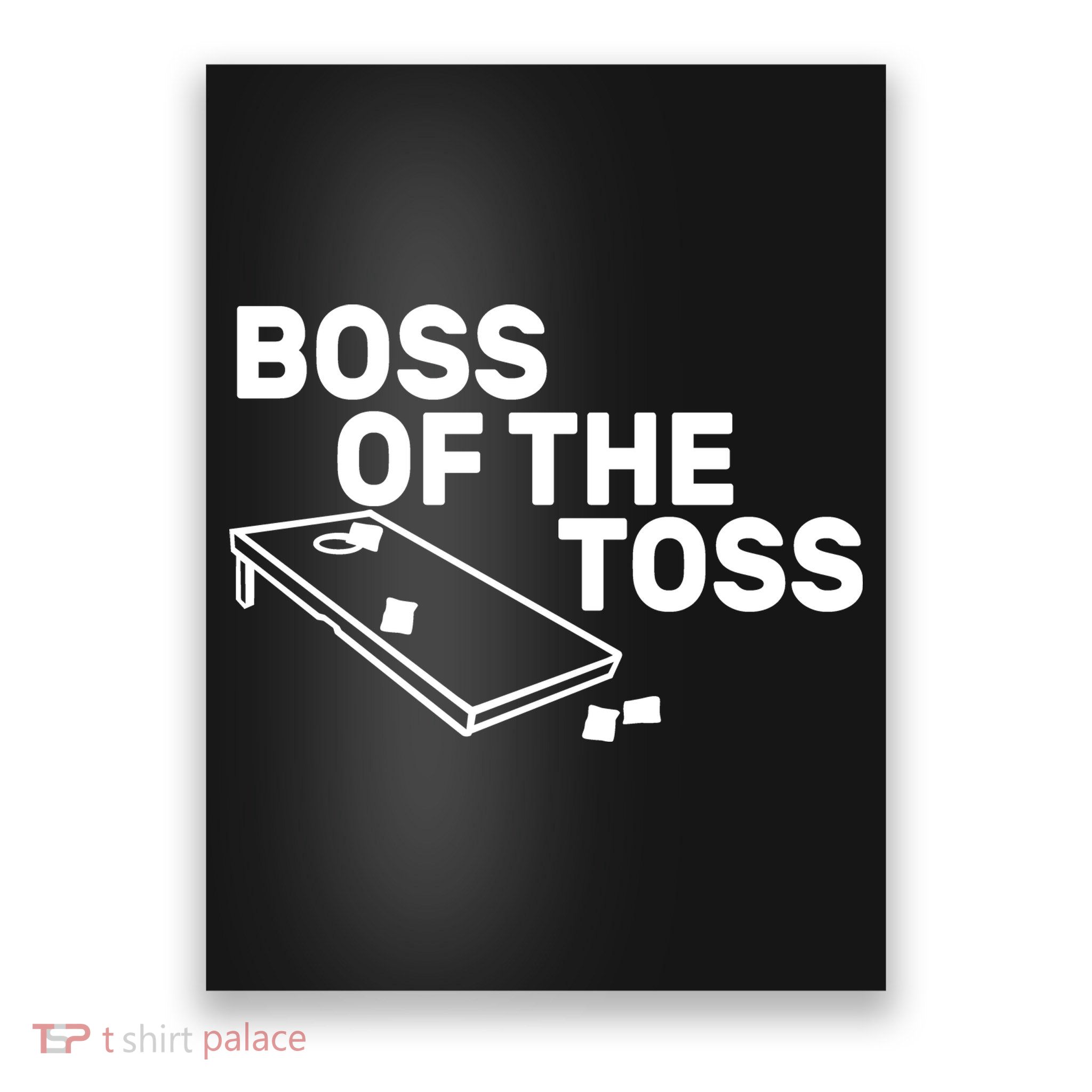 Boss Of The Toss Poster