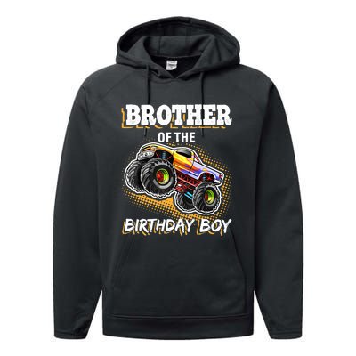 Brother of the Birthday Boy Monster Truck Birthday Gift Performance Fleece Hoodie