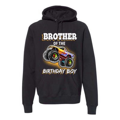 Brother of the Birthday Boy Monster Truck Birthday Gift Premium Hoodie