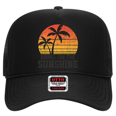 Bring On The Sunshine Summertime Summer Season Summer Vibes Gift Trucker Hat