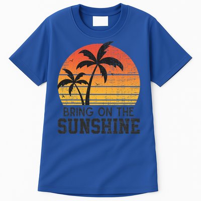 Bring On The Sunshine Summertime Summer Season Summer Vibes Gift Tall T-Shirt