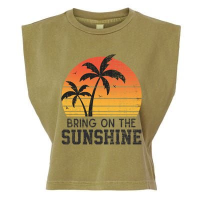 Bring On The Sunshine Summertime Summer Season Summer Vibes Gift Garment-Dyed Women's Muscle Tee