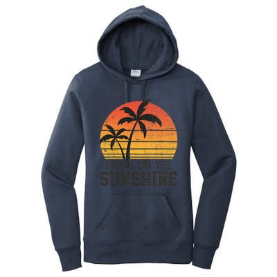 Bring On The Sunshine Summertime Summer Season Summer Vibes Gift Women's Pullover Hoodie