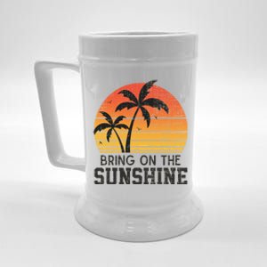 Bring On The Sunshine Summertime Summer Season Summer Vibes Gift Beer Stein