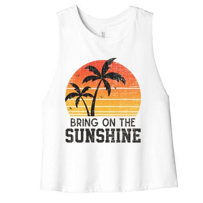 Bring On The Sunshine Summertime Summer Season Summer Vibes Gift Women's Racerback Cropped Tank