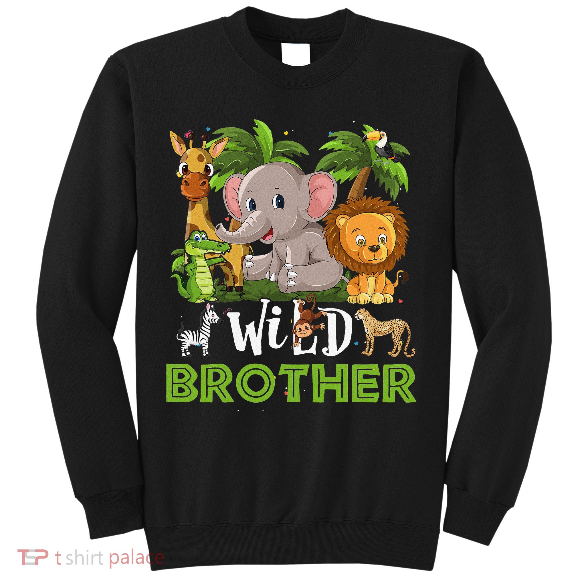 Brother of the Wild Zoo Birthday Safari Jungle Animal Funny Sweatshirt