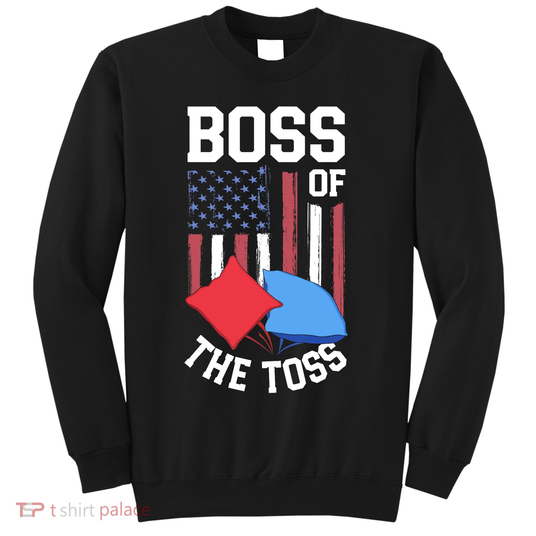 Boss Of The Toss Funny Cornhole Gifts For Bean Bag Toss Sweatshirt