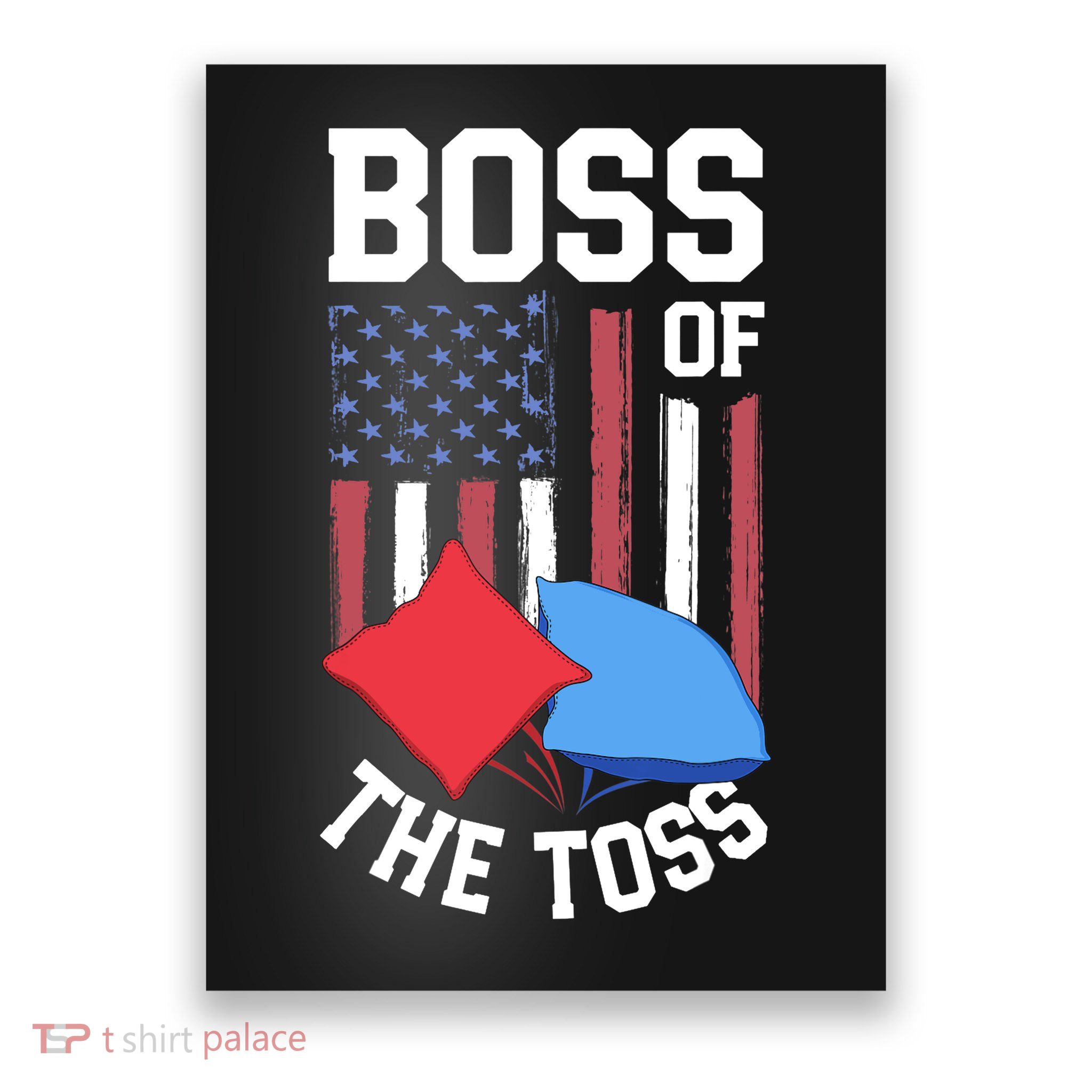 Boss Of The Toss Funny Cornhole Gifts For Bean Bag Toss Poster