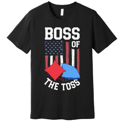Boss Of The Toss Funny Cornhole Gifts For Bean Bag Toss Premium T-Shirt