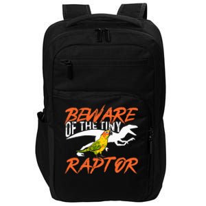 Beware Of The Tiny Raptor Parrot Bird Conure Impact Tech Backpack