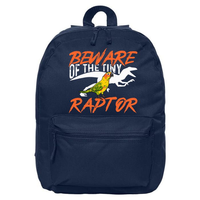 Beware Of The Tiny Raptor Parrot Bird Conure 16 in Basic Backpack