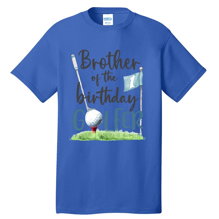 Brother Of The Birthday Golfer Matching 1st Birthday Family Gift Tall T-Shirt