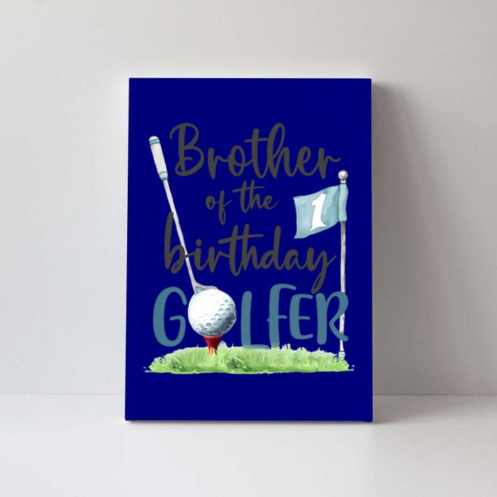 Brother Of The Birthday Golfer Matching 1st Birthday Family Gift Canvas