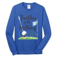 Brother Of The Birthday Golfer Matching 1st Birthday Family Gift Tall Long Sleeve T-Shirt