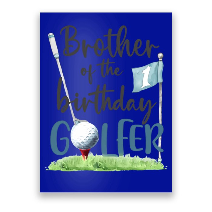 Brother Of The Birthday Golfer Matching 1st Birthday Family Gift Poster