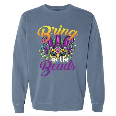 Bring On The Beads Mardi Gras Festival Masquerade Carnival Funny Gift Garment-Dyed Sweatshirt