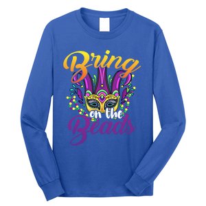 Bring On The Beads Mardi Gras Festival Masquerade Carnival Funny Gift Long Sleeve Shirt