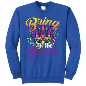 Bring On The Beads Mardi Gras Festival Masquerade Carnival Funny Gift Tall Sweatshirt