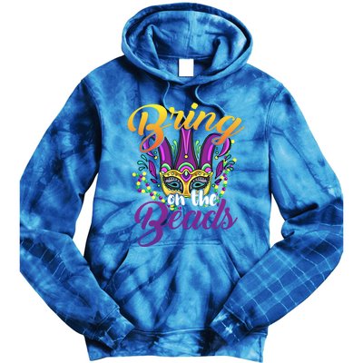 Bring On The Beads Mardi Gras Festival Masquerade Carnival Funny Gift Tie Dye Hoodie