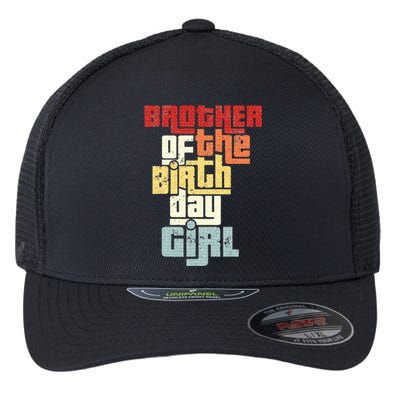 Brother Of The Birthday Girl Vintage Matching Family Party Flexfit Unipanel Trucker Cap