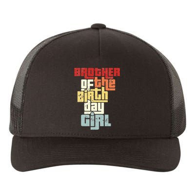 Brother Of The Birthday Girl Vintage Matching Family Party Yupoong Adult 5-Panel Trucker Hat