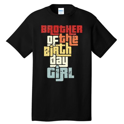 Brother Of The Birthday Girl Vintage Matching Family Party Tall T-Shirt