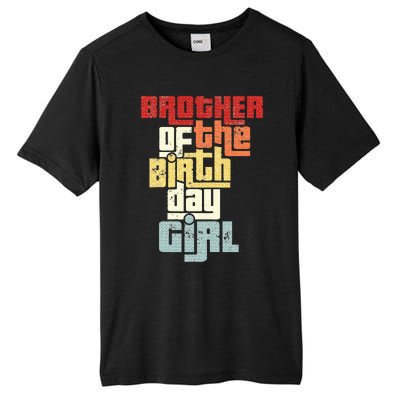 Brother Of The Birthday Girl Vintage Matching Family Party Tall Fusion ChromaSoft Performance T-Shirt