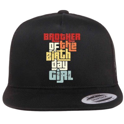 Brother Of The Birthday Girl Vintage Matching Family Party Flat Bill Trucker Hat