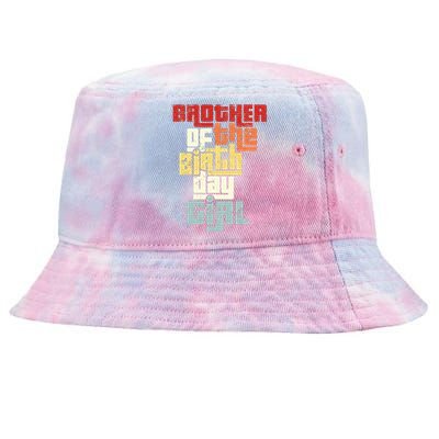 Brother Of The Birthday Girl Vintage Matching Family Party Tie-Dyed Bucket Hat