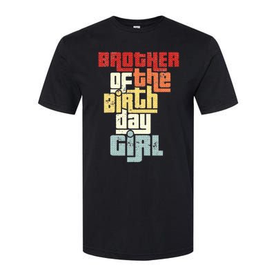 Brother Of The Birthday Girl Vintage Matching Family Party Softstyle CVC T-Shirt