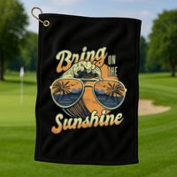 Bring On The Sunshine Beach Golf Towel