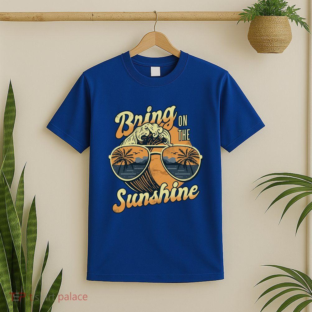 Bring On The Sunshine Beach T-Shirt