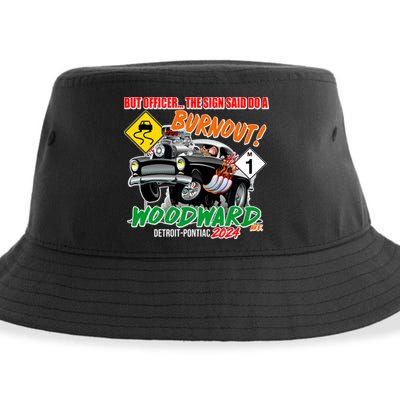 But Officer The Sign Said Do A Burnuout Woodward Ave Detroit To Pontiac 2024 Sustainable Bucket Hat