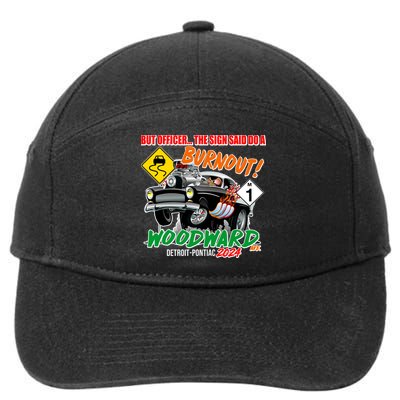 But Officer The Sign Said Do A Burnuout Woodward Ave Detroit To Pontiac 2024 7-Panel Snapback Hat
