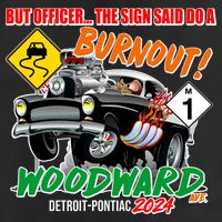 But Officer The Sign Said Do A Burnuout Woodward Ave Detroit To Pontiac 2024 Adult Drive Performance Visor