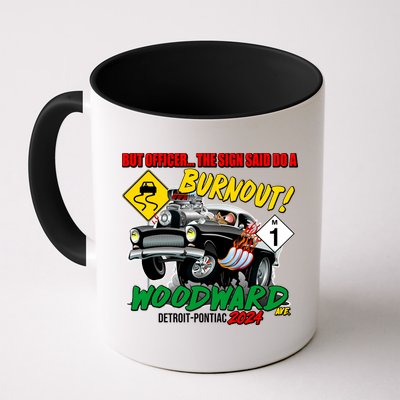 But Officer The Sign Said Do A Burnuout Woodward Ave Detroit To Pontiac 2024 Mug