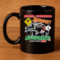 But Officer The Sign Said Do A Burnuout Woodward Ave Detroit To Pontiac 2024 11oz C Handle Ceramic Mug