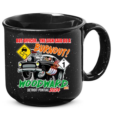 But Officer The Sign Said Do A Burnuout Woodward Ave Detroit To Pontiac 2024 15oz Campfire Ceramic Mug