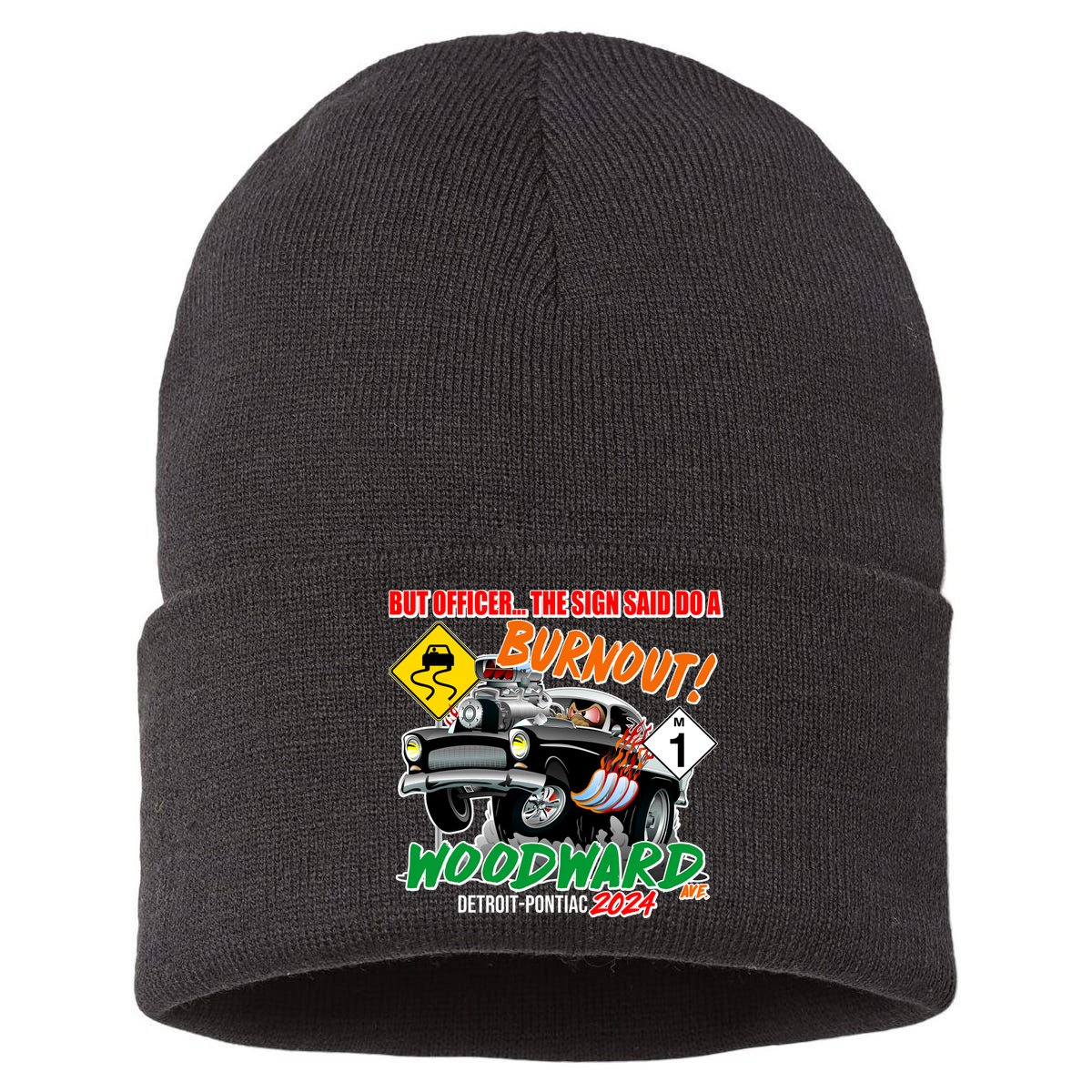 But Officer The Sign Said Do A Burnuout Woodward Ave Detroit To Pontiac 2024 Sustainable Knit Beanie