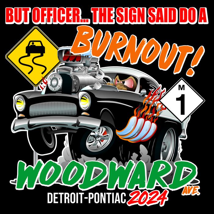 But Officer The Sign Said Do A Burnuout Woodward Ave Detroit To Pontiac 2024 Baby Bodysuit
