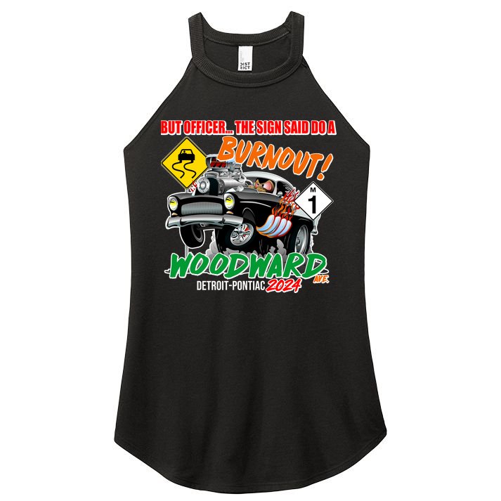 But Officer The Sign Said Do A Burnuout Woodward Ave Detroit To Pontiac 2024 Women's Perfect Tri Rocker Tank